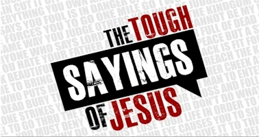 creating_futures_tough_sayings_jesus