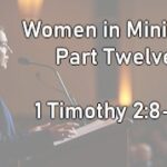creating futures preacherrichd women ministry 1 timothy 2