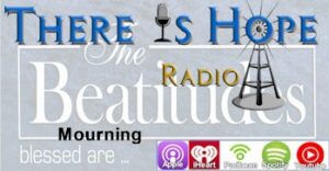 there is hope beatitude mourning