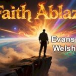 creating futures faith ablaze evan roberts