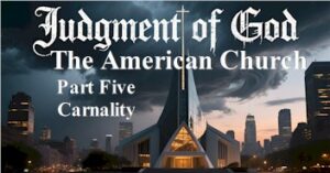 carnality judgment american church creating futures