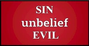 sin-unbelief-evil-preacherichd-creating-futures