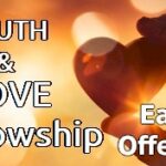 offended truth and love fellowship