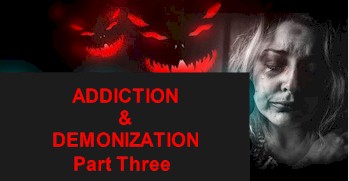 demonization addiction-three-preacherrichd