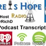 podcast transcripts there is hope preacherrichd