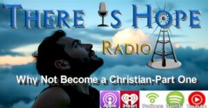 preacherrichd why not a christian there is hope radio