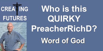 word of god preacherrichd creating futures