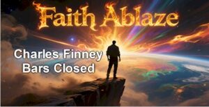 creating futures faith ablaze charles finney