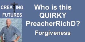 forgiveness preacherrichd creating futures