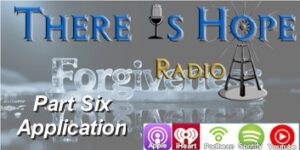 there is hope radio preacherrichd forgiveness application