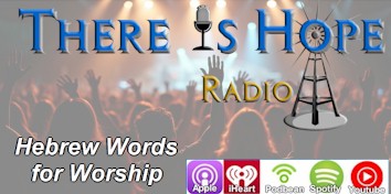 there is hope hebrew words worship preacherrichd